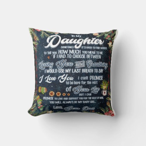 Personalized To My Daughter From Your Dad Blanket Throw Pillow