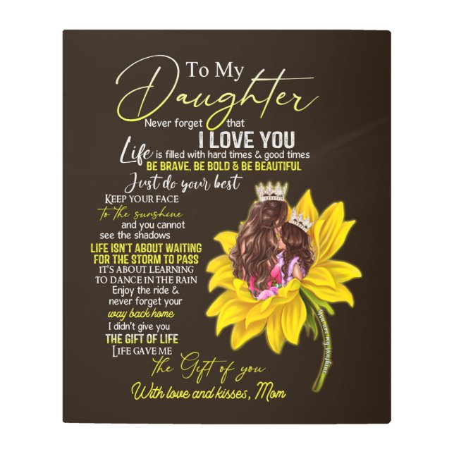 Personalized To My Daughter Love From Mom Sunflowe Metal Print (Front)