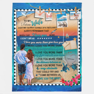 Personalized To My Future Wife From Husband Blanke Fleece Blanket