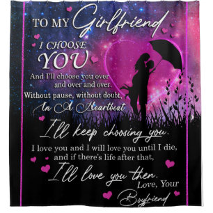 Personalized To My Gorgeous Girlfriend From Boyfri Shower Curtain