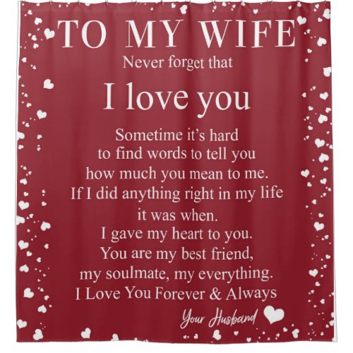 Personalized To My Wife Love From Husband Shower Curtain