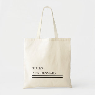 Personalized TOTES A Bridesmaid Budget