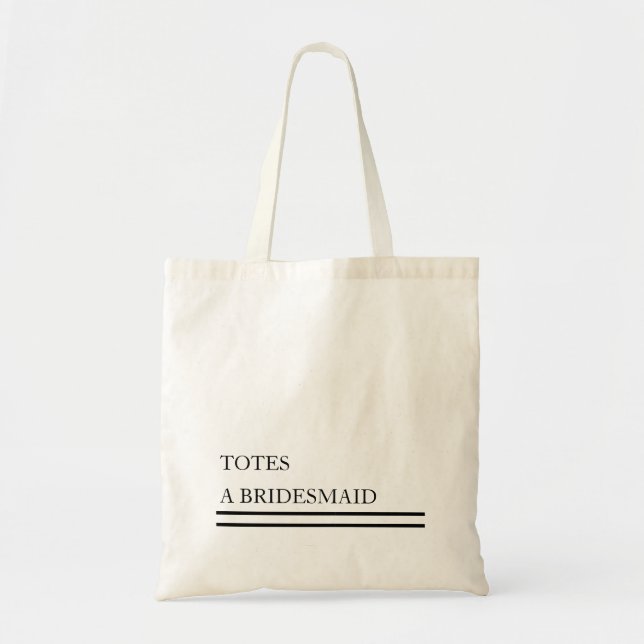 Personalized TOTES A Bridesmaid Budget (Front)