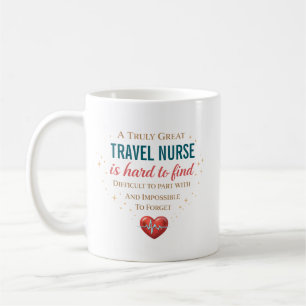 Personalized Travel Nurse Appreciation Quote Coffee Mug