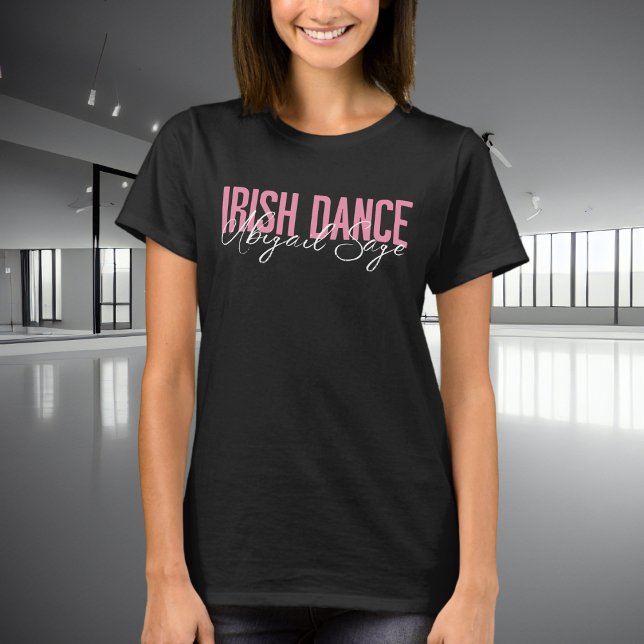 Personalized Trendy Irish Dance Typography T-Shirt (Creator Uploaded)