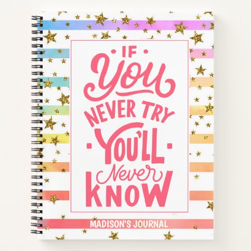 Personalized Trendy Journal _ If You Never Try