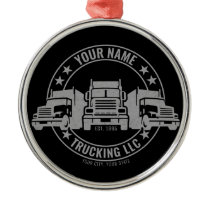 Personalized Trucker Big Rig Semi Truck Trucking Metal Ornament