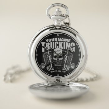 Personalized Trucking Skull Trucker Big Rig Truck  Pocket Watch by GyftGuru at Zazzle