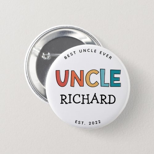 Personalized Uncle Retro Gift Best Uncle Ever Cute Button