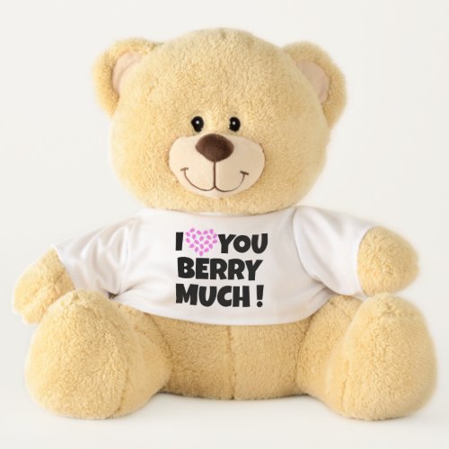 Personalized Valentines Day Love You Berry Much Teddy Bear