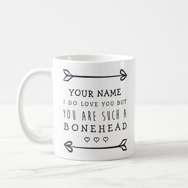 Personalized Valentines Funny Mug - Bonehead (Left)