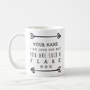Personalized Valentines Funny Mug - Flake