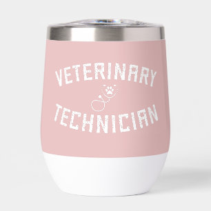 Personalized Veterinary Technician Thermal Wine Tumbler