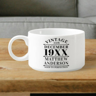 Personalized Vintage Aged to Perfection Bowl