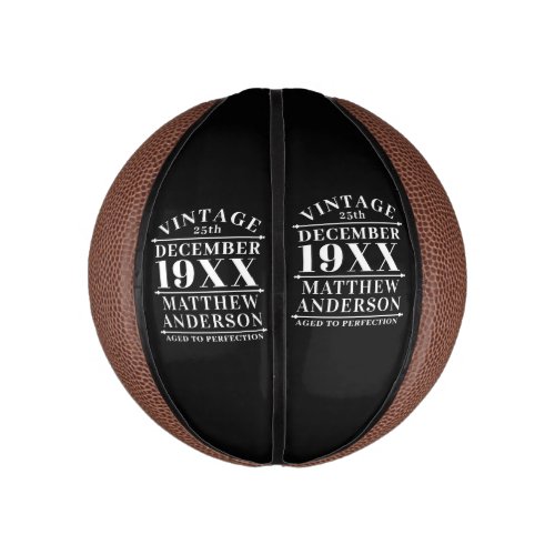 Personalized Vintage Aged to Perfection Mini Basketball