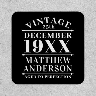 Personalized Vintage Aged to Perfection Patch