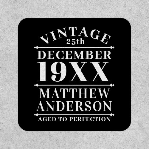 Personalized Vintage Aged to Perfection Patch