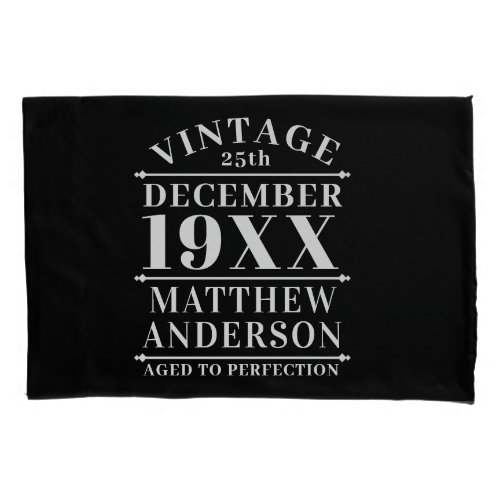 Personalized Vintage Aged to Perfection Pillow Case