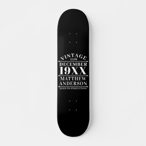 Personalized Vintage Aged to Perfection Skateboard