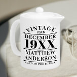 Personalized Vintage Aged to Perfection Teapot<br><div class="desc">Personalized vintage aged to perfection design could be a great gift for your friends or family member,  or you can use it yourself.</div>