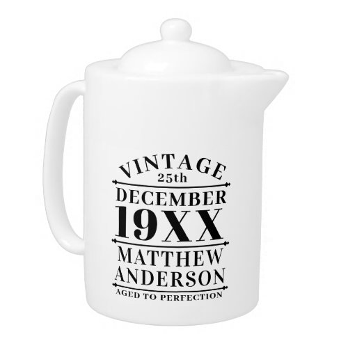 Personalized Vintage Aged to Perfection Teapot