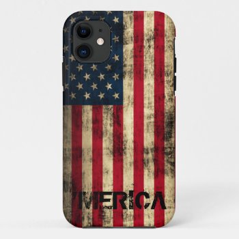Personalized Vintage Grunge 'merica Flag Iphone 11 Case by clonecire at Zazzle