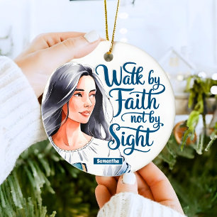 Personalized Walk By Faith Christian Women Ceramic Ornament