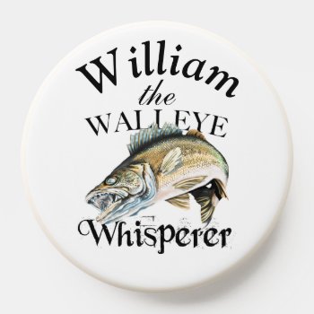 Personalized Walleye Whisperer Fisherman Popsocket by pjwuebker at Zazzle