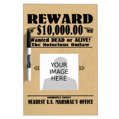 Personalized Wanted Dead or Alive Dry Erase Board