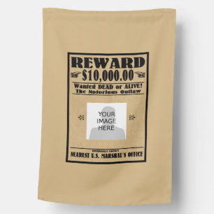 Personalized Wanted Dead or Alive (Outlaw Reward) House Flag