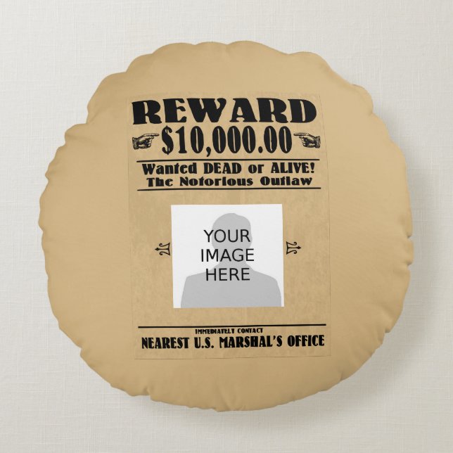 Personalized Wanted Dead or Alive Round Pillow (Front)