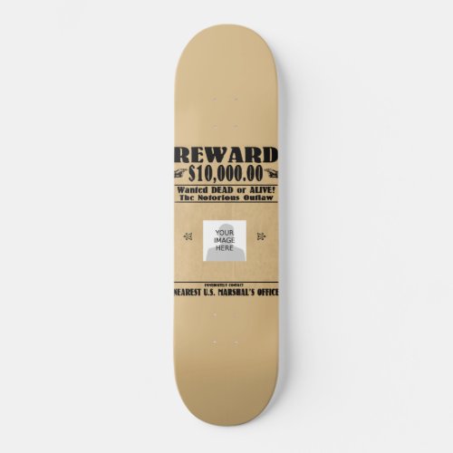 Personalized Wanted Dead or Alive Skateboard