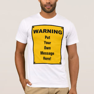 Personalized Warning Sign T-Shirt