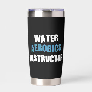 Personalized Water Aerobics Instructor Insulated Tumbler