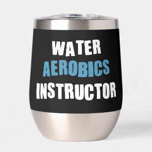 Personalized Water Aerobics Instructor Thermal Wine Tumbler