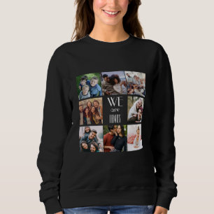 Personalized "We Are Family" Photo Template Sweatshirt