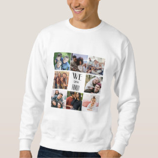 Personalized "We Are Family" Photo Template Sweatshirt