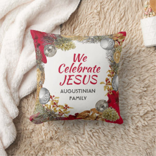 Personalized WE CELEBRATE JESUS Christmas Throw Pillow