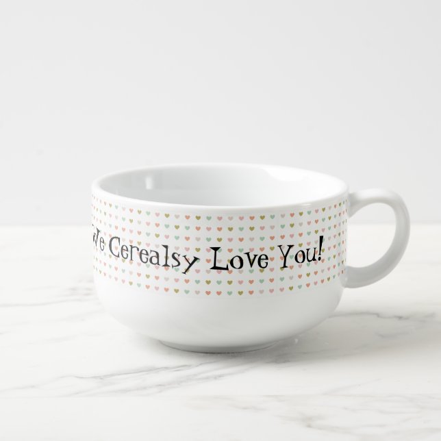 Personalized ‘We Cerealsy Love You’ Cereal Bowl (Left)