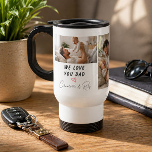 Personalized We Love You, Dad Photo   Father’s Travel Mug