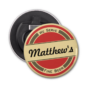 Personalized We Serve Fine Beer Bottle Opener