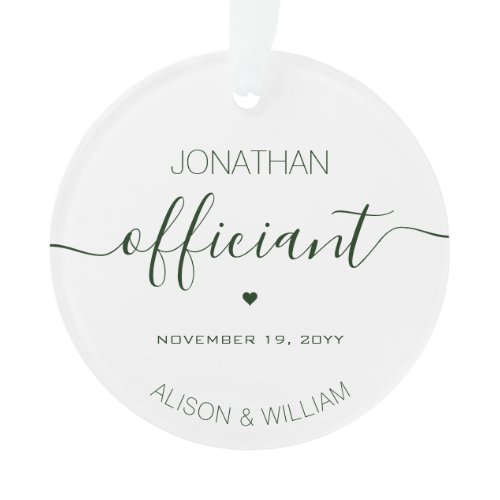 Personalized Wedding Officiant Dark Green Text Ornament