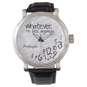 Personalized whatever, I'm late anyways Watch
