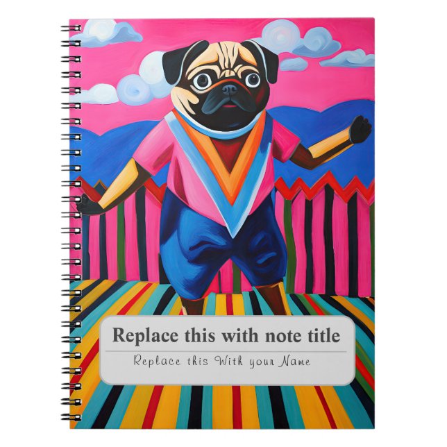Personalized Whimsical Animals - Cute Pug Notebook (Front)