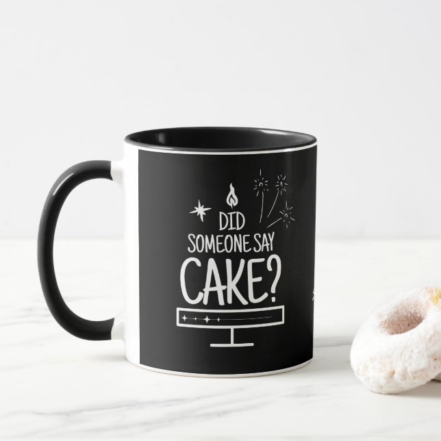 Personalized Whimsical Hand Drawn Cake Quote Black Mug (With Donut)