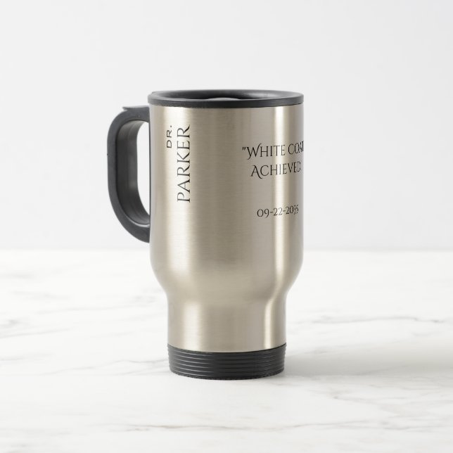 Personalized White Coat Ceremony New Doctor Travel Mug (Front Left)