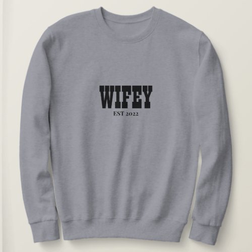 personalized Wifey Est 2022 sweatshirt Mrs Sweat Sweatshirt