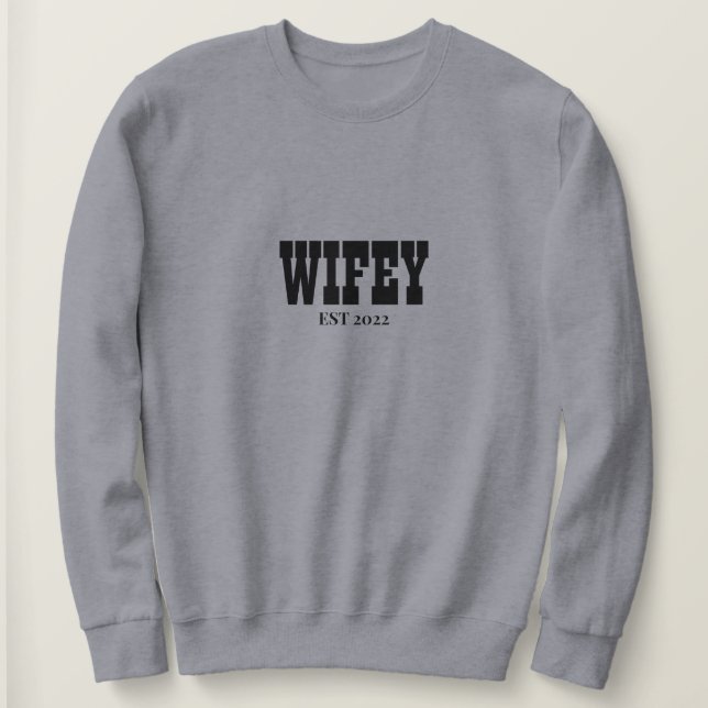 personalized Wifey Est 2022 sweatshirt, Mrs Sweat Sweatshirt (Design Front)