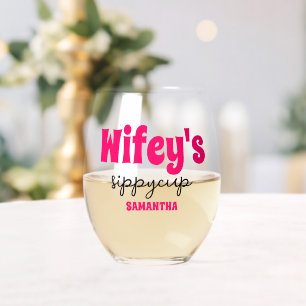 Personalized Wifey's Sippy Cup  Stemless Wine Glass