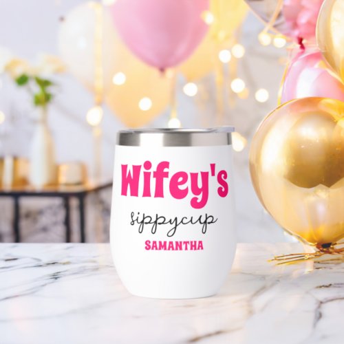 Personalized Wifeys Sippy Cup Wine Tumbler 